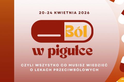 Prelekcja „Ból w pigułce...”